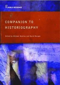 bokomslag Companion to Historiography