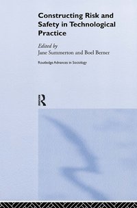 bokomslag Constructing Risk and Safety in Technological Practice