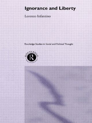 Lorenzo Infantino - Ignorance and Liberty, Inbunden