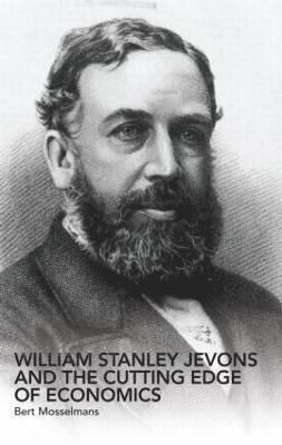 bokomslag William Stanley Jevons and the Cutting Edge of Economics