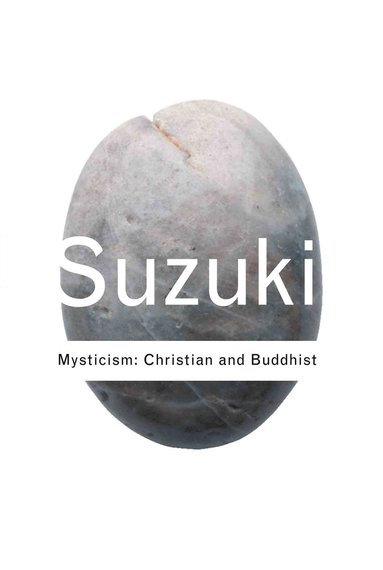 bokomslag Mysticism: Christian and Buddhist