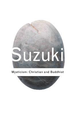 Mysticism: Christian and Buddhist 1