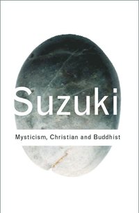 bokomslag Mysticism: Christian and Buddhist