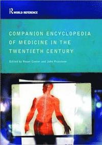 bokomslag Companion Encyclopedia of Medicine in the Twentieth Century