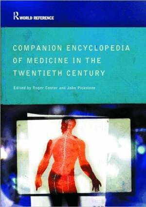 Roger Cooter, John Pickstone - Companion Encyclopedia of Medicine in the Twentieth Century, Häftad