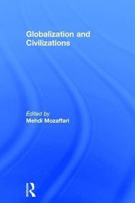 bokomslag Globalization and Civilizations