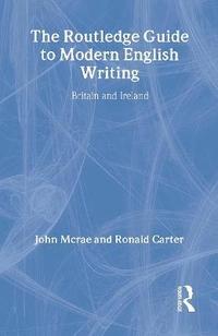 bokomslag The Routledge Guide to Modern English Writing