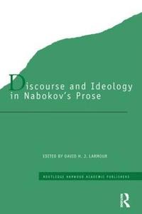 bokomslag Discourse and Ideology in Nabokov's Prose