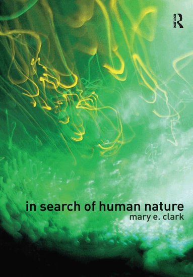 Mary E. Clark - In Search of Human Nature, Häftad