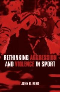 bokomslag Rethinking Aggression and Violence in Sport