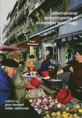 bokomslag International Encyclopedia of Economic Sociology