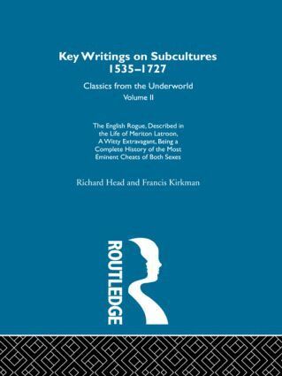 Richard Head, Francis Kirkman - English Rogue - described in the life of Meriton Latroon a witty extravagant being a complete history of the most eminent cheats of both sexes, Inbunden