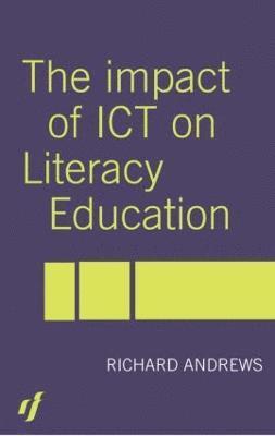 The Impact of ICT on Literacy Education 1