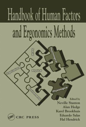 Neville Anthony Stanton, Alan Hedge, Karel Brookhuis, Eduardo Salas, Hal W. Hendrick - Handbook of Human Factors and Ergonomics Methods, Inbunden