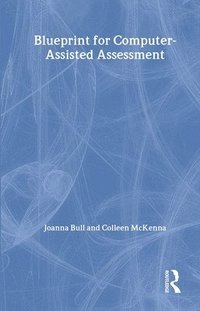 bokomslag A Blueprint for Computer-Assisted Assessment