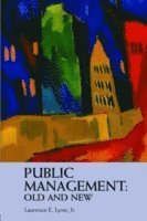 Public Management: Old and New 1