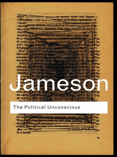 Fredric Jameson - Political Unconscious, Häftad