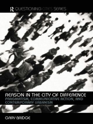 Gary Bridge - Reason in the City of Difference, Häftad