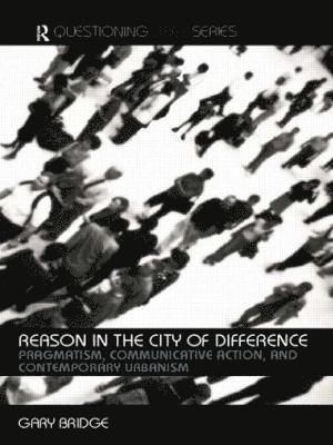 Reason in the City of Difference 1