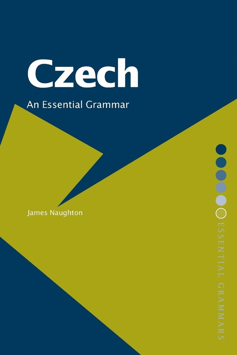 Czech: An Essential Grammar 1