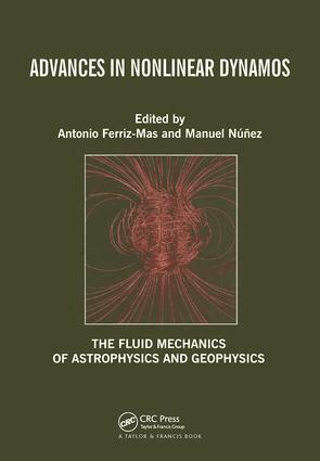 Antonio Ferriz-Mas, Manuel Nunez - Advances in Nonlinear Dynamos, Inbunden