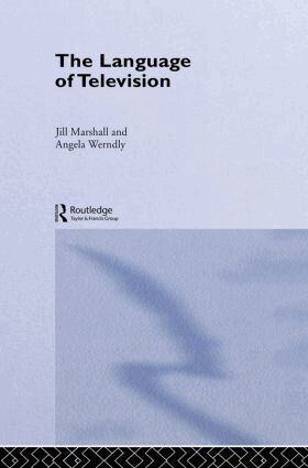 Jill Marshall, Angela Werndly - Language of Television, Inbunden