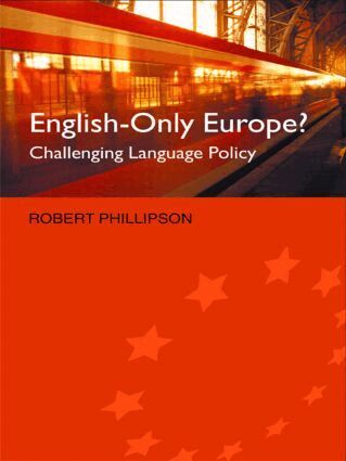 Robert Phillipson - English-Only Europe?, Häftad