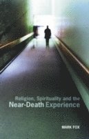 bokomslag Religion, Spirituality and the Near-Death Experience