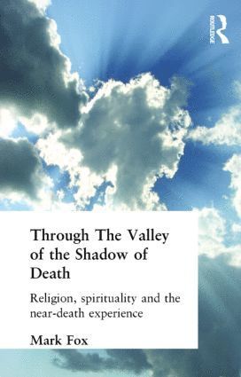 bokomslag Religion, Spirituality and the Near-Death Experience