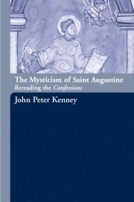 The Mysticism of Saint Augustine 1