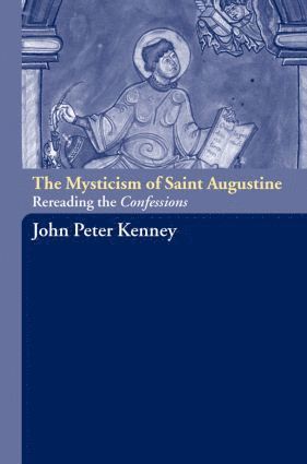 The Mysticism of Saint Augustine 1