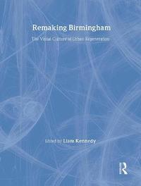 bokomslag Remaking Birmingham