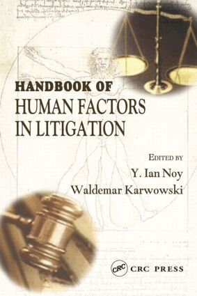 Y. Ian Noy, Waldemar Karwowski - Handbook of Human Factors in Litigation, Inbunden