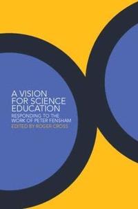 bokomslag A Vision for Science Education