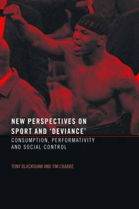 Tim Crabbe, Tony Blackshaw - New Perspectives on Sport and 'Deviance', Häftad