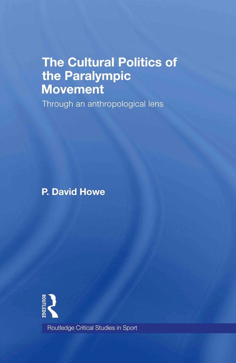 Cultural Politics of the Paralympic Movement