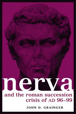 Nerva and the Roman Succession Crisis of AD 96-99 1