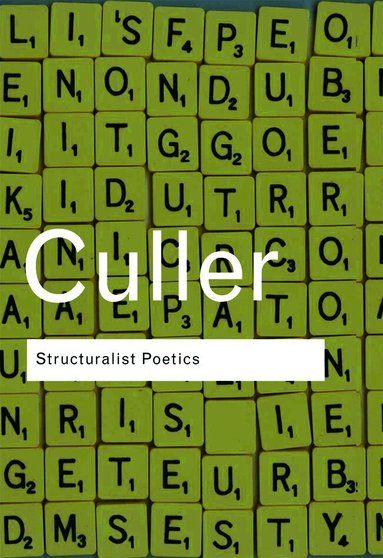 Jonathan Culler - Structuralist Poetics, Häftad