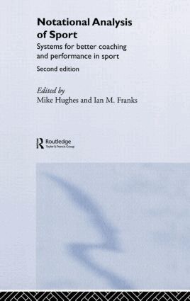 Ian Franks, Mike Hughes - Notational Analysis of Sport, Inbunden