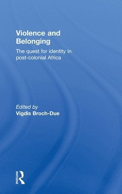 bokomslag Violence and Belonging