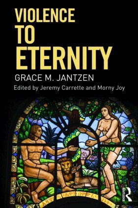 Grace M. Jantzen, Jeremy Carrette, Morny Joy - Violence to Eternity, Häftad