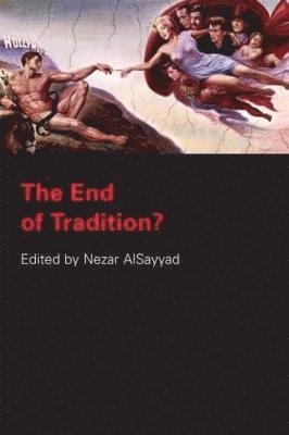 Nezar Alsayyad, USA) Alsayyad, Nezar (University of California, Berkeley - End of Tradition?, Häftad