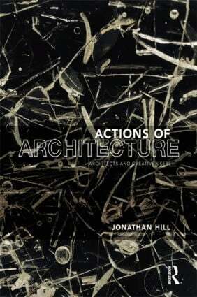 Jonathan Hill - Actions of Architecture, Häftad