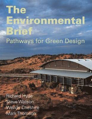 bokomslag The Environmental Brief: Pathways for Green Design