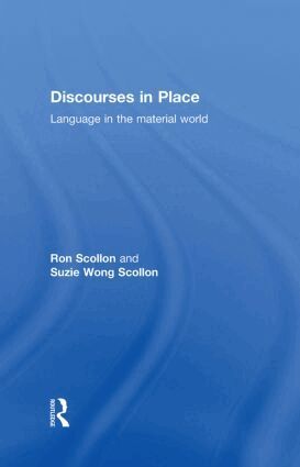 Ron Scollon, Suzie Wong Scollon - Discourses in Place, Inbunden