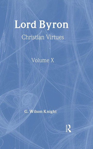 bokomslag Lord Byron - Wilson Knight V1
