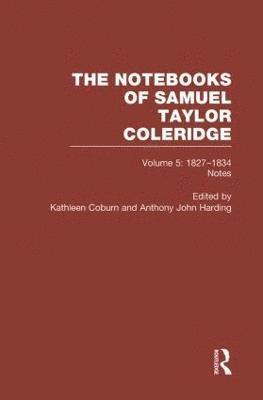 Kathleen Coburn - Coleridge Notebooks V5 Notes, Inbunden