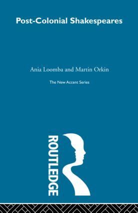 Ania Loomba, Martin Orkin - Post-Colonial Shakespeares, Inbunden