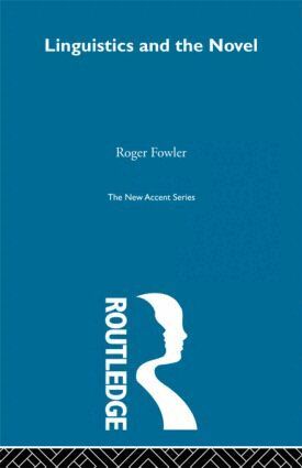 Roger Fowler - Linguistics and Novel, Inbunden