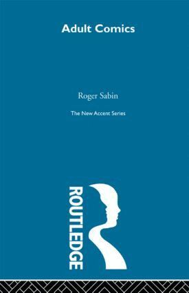 Roger Sabin - Adult Comics, Inbunden